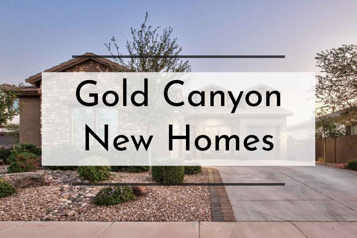 Gold Canyon New Homes